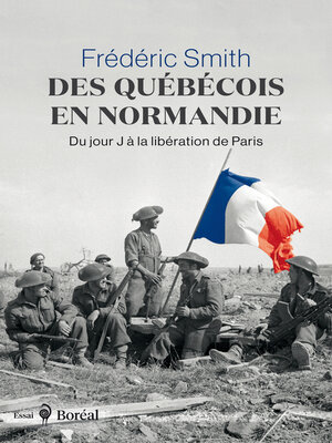 cover image of Des Québécois en Normandie